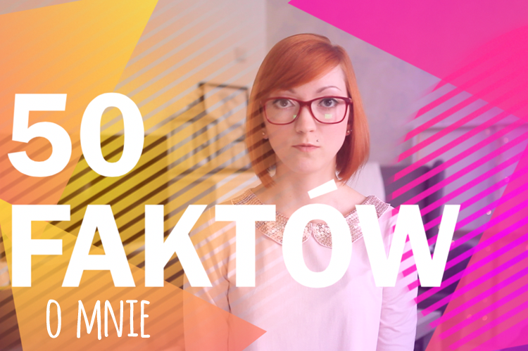 tag 50 faktów o mnie
